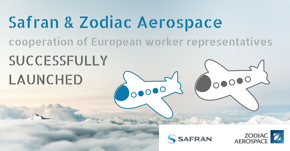 Safran & Zodiac Aerospace: cooperation of European worker representatives successfully launched!